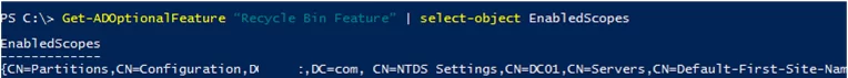 Get-ADOptionalFeature “Recycle Bin Feature” 